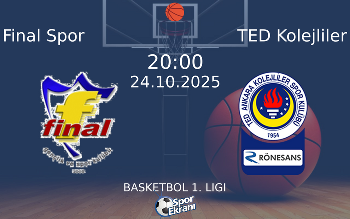 24 Ekim 2025 Final Spor vs TED Kolejliler maçı Hangi Kanalda Saat Kaçta Yayınlanacak?
