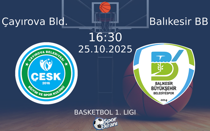 25 Ekim 2025 Çayırova Bld. vs Balıkesir BB maçı Hangi Kanalda Saat Kaçta Yayınlanacak? 25 Ekim 2025 Çayırova Bld. vs Balıkesir BB maçı Hangi Kanalda Saat Kaçta Yayınlanacak?