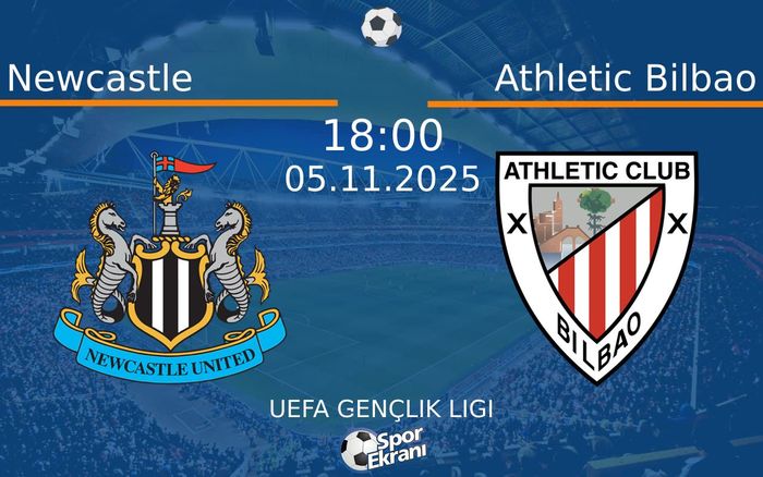 05 Kasım 2025 Newcastle vs Athletic Bilbao maçı Hangi Kanalda Saat Kaçta Yayınlanacak? 05 Kasım 2025 Newcastle vs Athletic Bilbao maçı Hangi Kanalda Saat Kaçta Yayınlanacak?