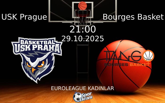 29 Ekim 2025 USK Prague vs Bourges Basket maçı Hangi Kanalda Saat Kaçta Yayınlanacak?