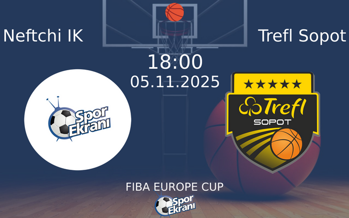 05 Kasım 2025 Neftchi IK vs Trefl Sopot maçı Hangi Kanalda Saat Kaçta Yayınlanacak? 05 Kasım 2025 Neftchi IK vs Trefl Sopot maçı Hangi Kanalda Saat Kaçta Yayınlanacak?