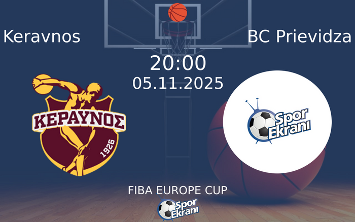 05 Kasım 2025 Keravnos vs BC Prievidza maçı Hangi Kanalda Saat Kaçta Yayınlanacak? 05 Kasım 2025 Keravnos vs BC Prievidza maçı Hangi Kanalda Saat Kaçta Yayınlanacak?