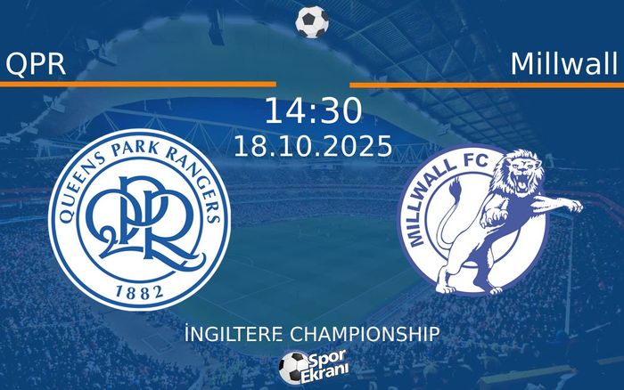 18 Ekim 2025 QPR vs Millwall maçı Hangi Kanalda Saat Kaçta Yayınlanacak? 18 Ekim 2025 QPR vs Millwall maçı Hangi Kanalda Saat Kaçta Yayınlanacak?