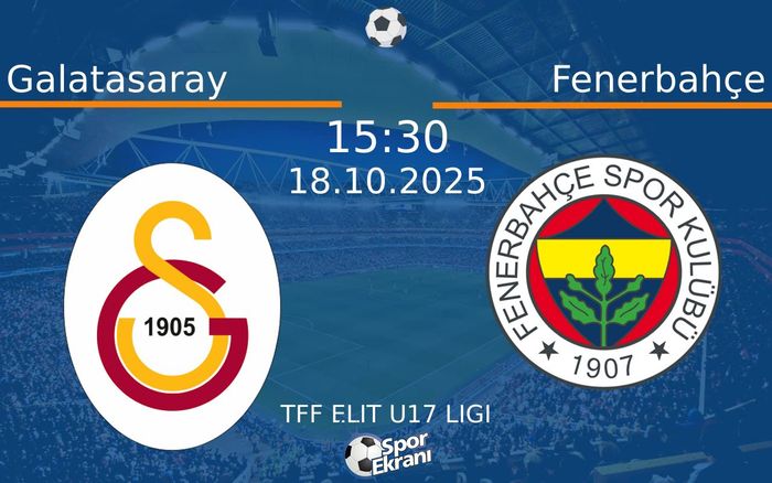 18 Ekim 2025 Galatasaray vs Fenerbahçe maçı Hangi Kanalda Saat Kaçta Yayınlanacak? 18 Ekim 2025 Galatasaray vs Fenerbahçe maçı Hangi Kanalda Saat Kaçta Yayınlanacak?