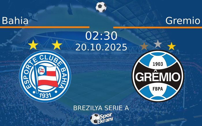 20 Ekim 2025 Bahia vs Gremio maçı Hangi Kanalda Saat Kaçta Yayınlanacak? 20 Ekim 2025 Bahia vs Gremio maçı Hangi Kanalda Saat Kaçta Yayınlanacak?