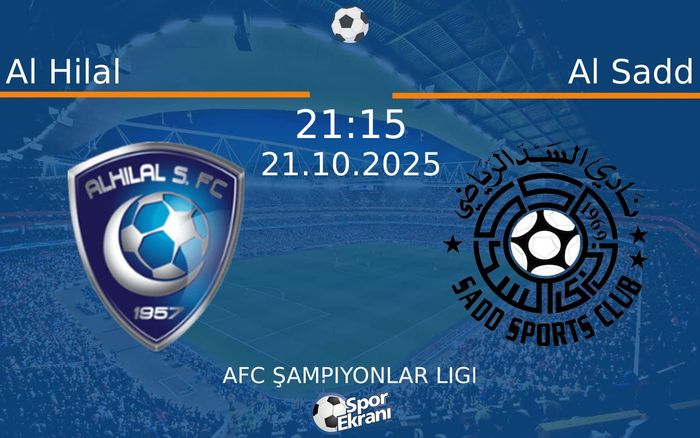 21 Ekim 2025 Al Hilal vs Al Sadd maçı Hangi Kanalda Saat Kaçta Yayınlanacak? 21 Ekim 2025 Al Hilal vs Al Sadd maçı Hangi Kanalda Saat Kaçta Yayınlanacak?
