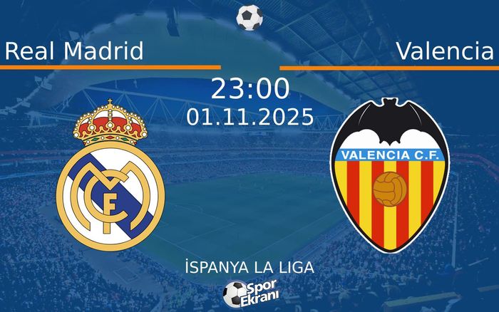 01 Kasım 2025 Real Madrid vs Valencia maçı Hangi Kanalda Saat Kaçta Yayınlanacak? 01 Kasım 2025 Real Madrid vs Valencia maçı Hangi Kanalda Saat Kaçta Yayınlanacak?