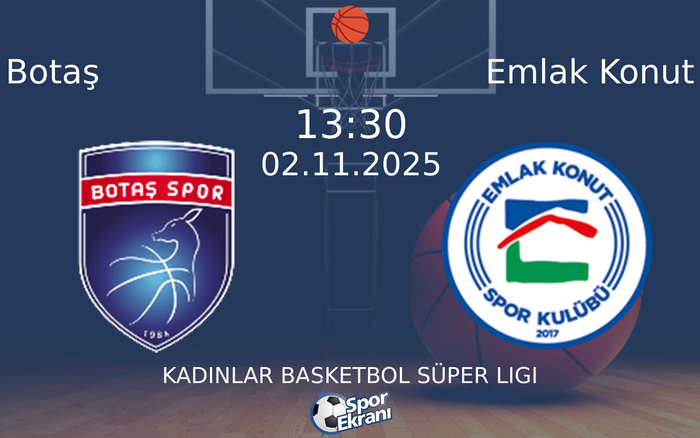 02 Kasım 2025 Botaş vs Emlak Konut maçı Hangi Kanalda Saat Kaçta Yayınlanacak?