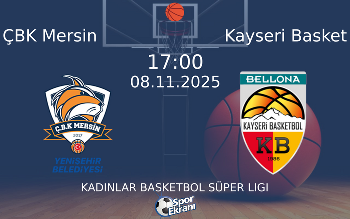 08 Kasım 2025 ÇBK Mersin vs Kayseri Basket maçı Hangi Kanalda Saat Kaçta Yayınlanacak? 08 Kasım 2025 ÇBK Mersin vs Kayseri Basket maçı Hangi Kanalda Saat Kaçta Yayınlanacak?