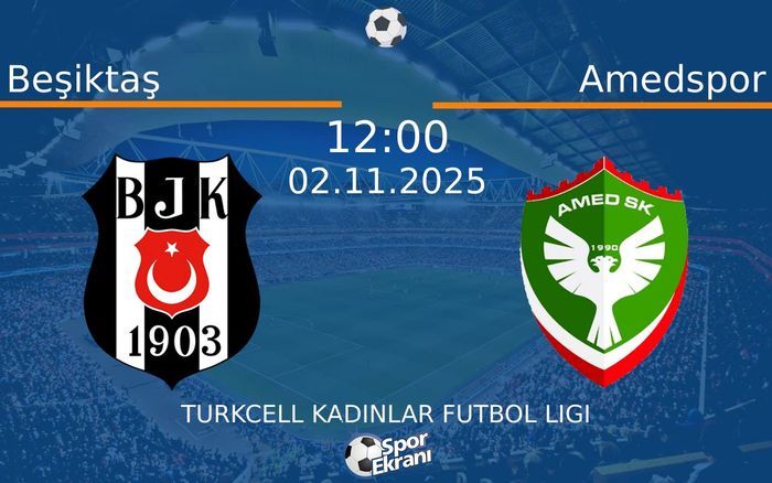 02 Kasım 2025 Beşiktaş vs Amedspor maçı Hangi Kanalda Saat Kaçta Yayınlanacak?