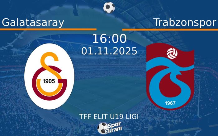 01 Kasım 2025 Galatasaray vs Trabzonspor maçı Hangi Kanalda Saat Kaçta Yayınlanacak?