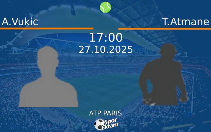27 Ekim 2025 A.Vukic vs T.Atmane maçı Hangi Kanalda Saat Kaçta Yayınlanacak? 27 Ekim 2025 A.Vukic vs T.Atmane maçı Hangi Kanalda Saat Kaçta Yayınlanacak?