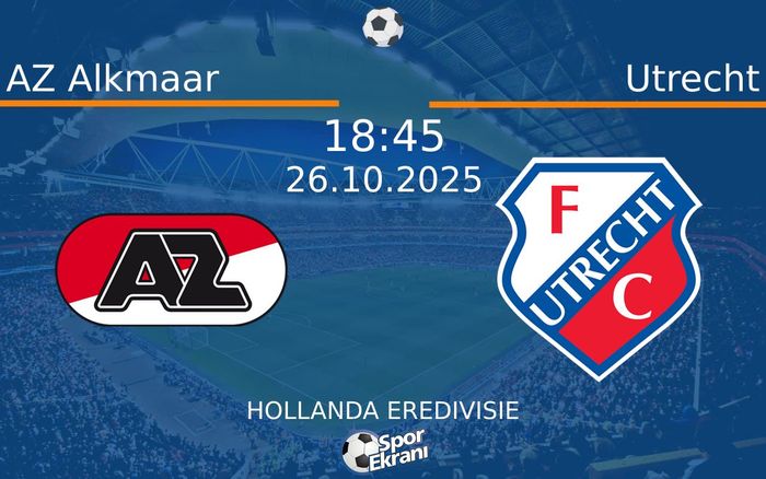 26 Ekim 2025 AZ Alkmaar vs Utrecht maçı Hangi Kanalda Saat Kaçta Yayınlanacak?