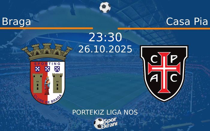 26 Ekim 2025 Braga vs Casa Pia maçı Hangi Kanalda Saat Kaçta Yayınlanacak? 26 Ekim 2025 Braga vs Casa Pia maçı Hangi Kanalda Saat Kaçta Yayınlanacak?
