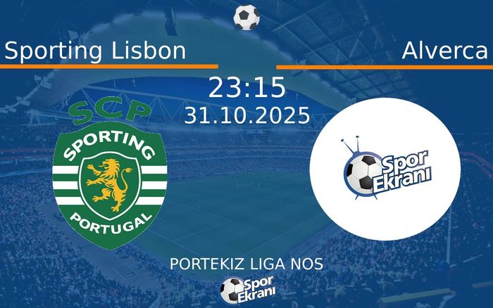 31 Ekim 2025 Sporting Lisbon vs Alverca maçı Hangi Kanalda Saat Kaçta Yayınlanacak? 31 Ekim 2025 Sporting Lisbon vs Alverca maçı Hangi Kanalda Saat Kaçta Yayınlanacak?