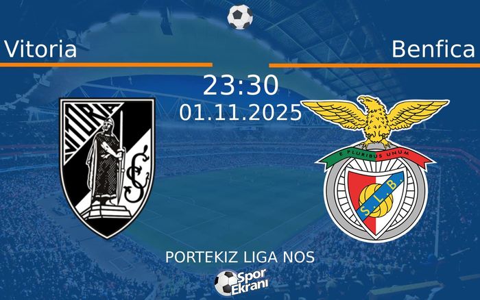 01 Kasım 2025 Vitoria vs Benfica maçı Hangi Kanalda Saat Kaçta Yayınlanacak? 01 Kasım 2025 Vitoria vs Benfica maçı Hangi Kanalda Saat Kaçta Yayınlanacak?