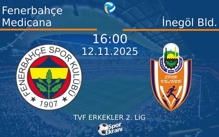 12 Kasım 2025 Fenerbahçe Medicana vs İnegöl Bld. maçı Hangi Kanalda Saat Kaçta Yayınlanacak? 12 Kasım 2025 Fenerbahçe Medicana vs İnegöl Bld. maçı Hangi Kanalda Saat Kaçta Yayınlanacak?