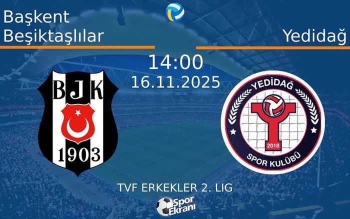 16 Kasım 2025 Başkent Beşiktaşlılar vs Yedidağ maçı Hangi Kanalda Saat Kaçta Yayınlanacak? 16 Kasım 2025 Başkent Beşiktaşlılar vs Yedidağ maçı Hangi Kanalda Saat Kaçta Yayınlanacak?