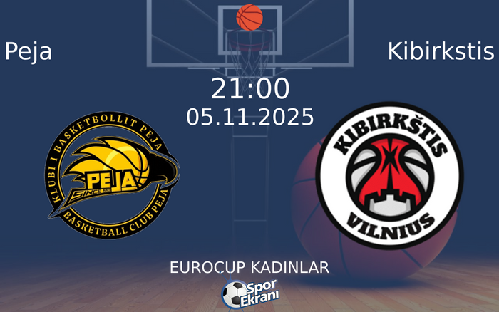 05 Kasım 2025 Peja vs Kibirkstis maçı Hangi Kanalda Saat Kaçta Yayınlanacak? 05 Kasım 2025 Peja vs Kibirkstis maçı Hangi Kanalda Saat Kaçta Yayınlanacak?