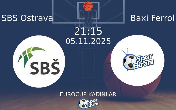 05 Kasım 2025 SBS Ostrava vs Baxi Ferrol maçı Hangi Kanalda Saat Kaçta Yayınlanacak? 05 Kasım 2025 SBS Ostrava vs Baxi Ferrol maçı Hangi Kanalda Saat Kaçta Yayınlanacak?