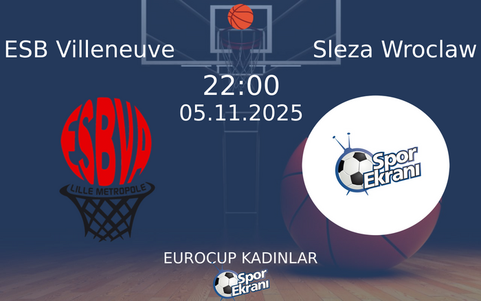 05 Kasım 2025 ESB Villeneuve vs Sleza Wroclaw maçı Hangi Kanalda Saat Kaçta Yayınlanacak? 05 Kasım 2025 ESB Villeneuve vs Sleza Wroclaw maçı Hangi Kanalda Saat Kaçta Yayınlanacak?