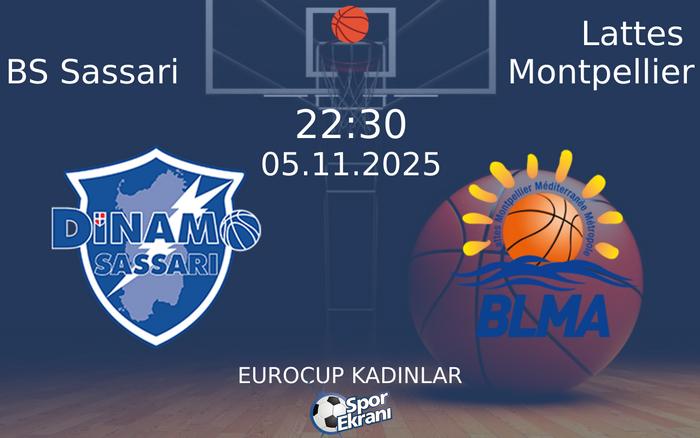 05 Kasım 2025 BS Sassari vs Lattes Montpellier maçı Hangi Kanalda Saat Kaçta Yayınlanacak? 05 Kasım 2025 BS Sassari vs Lattes Montpellier maçı Hangi Kanalda Saat Kaçta Yayınlanacak?