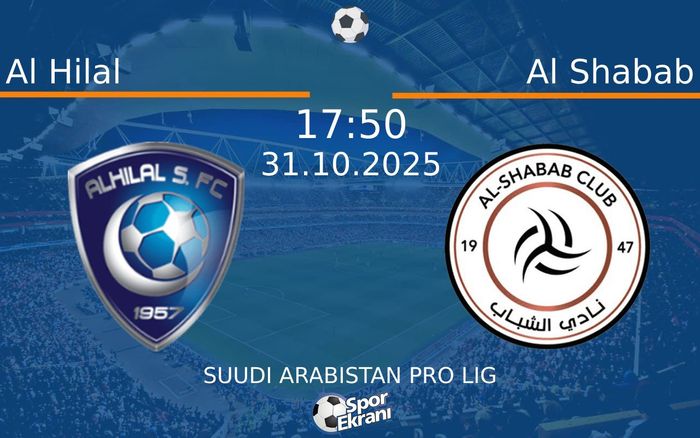 31 Ekim 2025 Al Hilal vs Al Shabab maçı Hangi Kanalda Saat Kaçta Yayınlanacak? 31 Ekim 2025 Al Hilal vs Al Shabab maçı Hangi Kanalda Saat Kaçta Yayınlanacak?