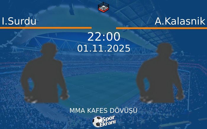 01 Kasım 2025 I.Surdu vs A.Kalasnik maçı Hangi Kanalda Saat Kaçta Yayınlanacak? 01 Kasım 2025 I.Surdu vs A.Kalasnik maçı Hangi Kanalda Saat Kaçta Yayınlanacak?
