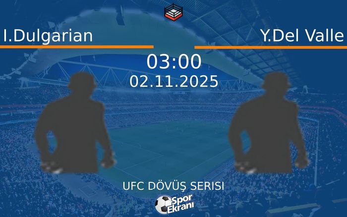 02 Kasım 2025 I.Dulgarian vs Y.Del Valle maçı Hangi Kanalda Saat Kaçta Yayınlanacak? 02 Kasım 2025 I.Dulgarian vs Y.Del Valle maçı Hangi Kanalda Saat Kaçta Yayınlanacak?