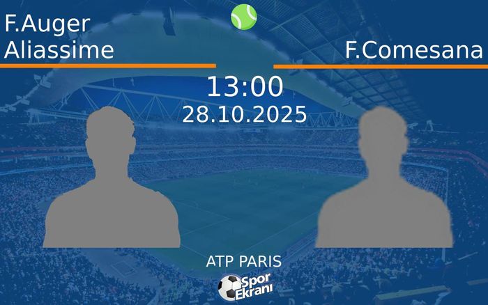 28 Ekim 2025 F.Auger Aliassime vs F.Comesana maçı Hangi Kanalda Saat Kaçta Yayınlanacak? 28 Ekim 2025 F.Auger Aliassime vs F.Comesana maçı Hangi Kanalda Saat Kaçta Yayınlanacak?