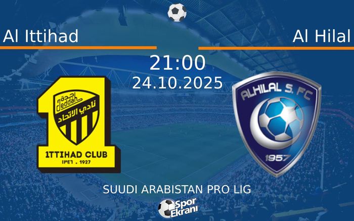 24 Ekim 2025 Al Ittihad vs Al Hilal maçı Hangi Kanalda Saat Kaçta Yayınlanacak?