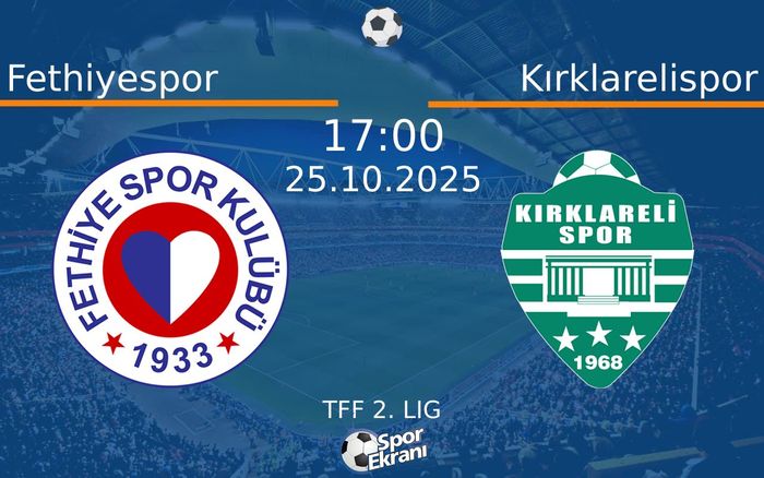 25 Ekim 2025 Fethiyespor vs Kırklarelispor maçı Hangi Kanalda Saat Kaçta Yayınlanacak? 25 Ekim 2025 Fethiyespor vs Kırklarelispor maçı Hangi Kanalda Saat Kaçta Yayınlanacak?