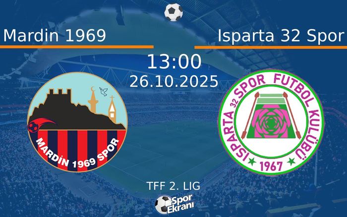 26 Ekim 2025 Mardin 1969 vs Isparta 32 Spor maçı Hangi Kanalda Saat Kaçta Yayınlanacak? 26 Ekim 2025 Mardin 1969 vs Isparta 32 Spor maçı Hangi Kanalda Saat Kaçta Yayınlanacak?