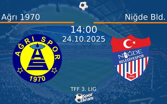 24 Ekim 2025 Ağrı 1970 vs Niğde Bld. maçı Hangi Kanalda Saat Kaçta Yayınlanacak? 24 Ekim 2025 Ağrı 1970 vs Niğde Bld. maçı Hangi Kanalda Saat Kaçta Yayınlanacak?