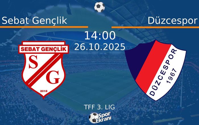 26 Ekim 2025 Sebat Gençlik vs Düzcespor maçı Hangi Kanalda Saat Kaçta Yayınlanacak? 26 Ekim 2025 Sebat Gençlik vs Düzcespor maçı Hangi Kanalda Saat Kaçta Yayınlanacak?