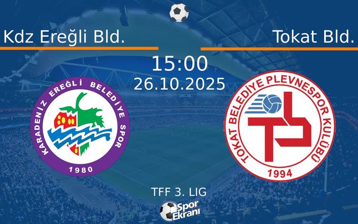 26 Ekim 2025 Kdz Ereğli Bld. vs Tokat Bld. maçı Hangi Kanalda Saat Kaçta Yayınlanacak? 26 Ekim 2025 Kdz Ereğli Bld. vs Tokat Bld. maçı Hangi Kanalda Saat Kaçta Yayınlanacak?