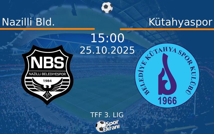 25 Ekim 2025 Nazilli Bld. vs Kütahyaspor maçı Hangi Kanalda Saat Kaçta Yayınlanacak?
