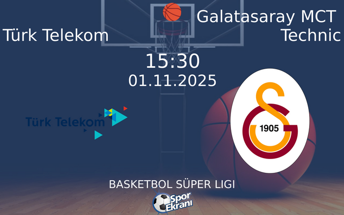 01 Kasım 2025 Türk Telekom vs Galatasaray MCT Technic maçı Hangi Kanalda Saat Kaçta Yayınlanacak? 01 Kasım 2025 Türk Telekom vs Galatasaray MCT Technic maçı Hangi Kanalda Saat Kaçta Yayınlanacak?