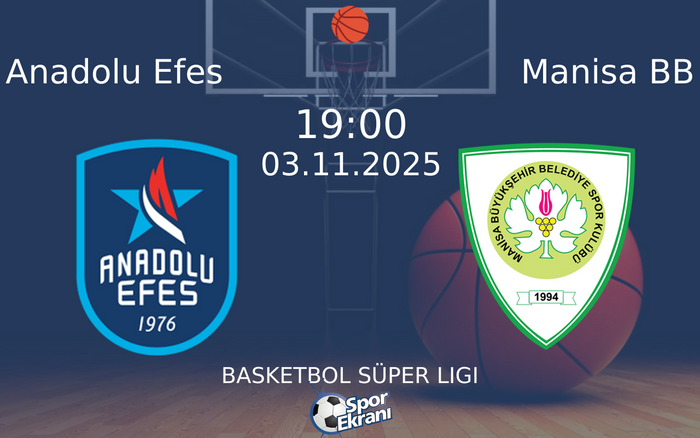 03 Kasım 2025 Anadolu Efes vs Manisa BB maçı Hangi Kanalda Saat Kaçta Yayınlanacak? 03 Kasım 2025 Anadolu Efes vs Manisa BB maçı Hangi Kanalda Saat Kaçta Yayınlanacak?