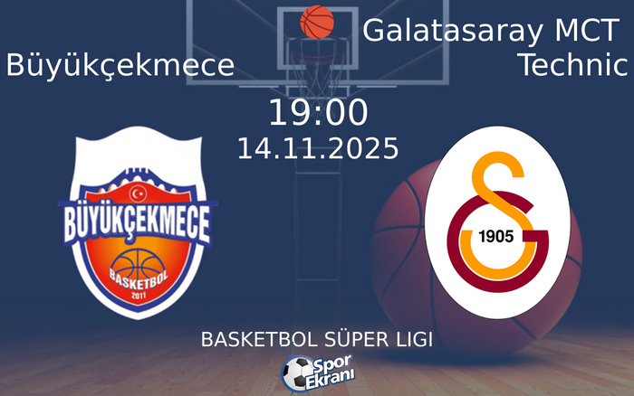 14 Kasım 2025 Büyükçekmece vs Galatasaray MCT Technic maçı Hangi Kanalda Saat Kaçta Yayınlanacak? 14 Kasım 2025 Büyükçekmece vs Galatasaray MCT Technic maçı Hangi Kanalda Saat Kaçta Yayınlanacak?