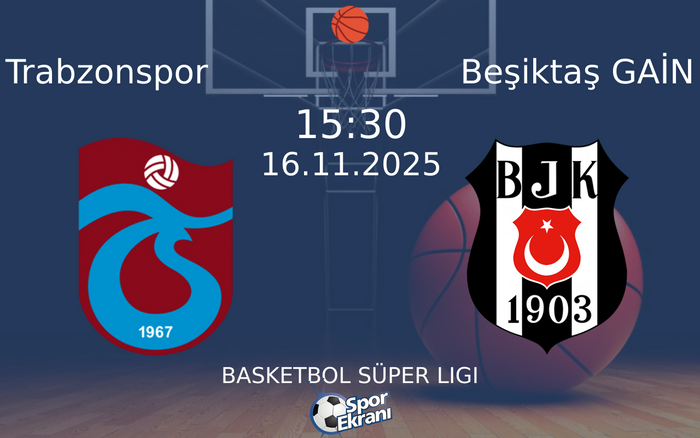 16 Kasım 2025 Trabzonspor vs Beşiktaş GAİN maçı Hangi Kanalda Saat Kaçta Yayınlanacak? 16 Kasım 2025 Trabzonspor vs Beşiktaş GAİN maçı Hangi Kanalda Saat Kaçta Yayınlanacak?