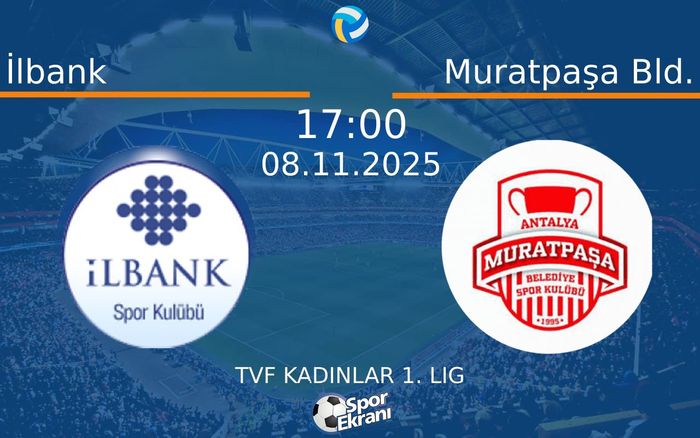 08 Kasım 2025 İlbank vs Muratpaşa Bld. maçı Hangi Kanalda Saat Kaçta Yayınlanacak? 08 Kasım 2025 İlbank vs Muratpaşa Bld. maçı Hangi Kanalda Saat Kaçta Yayınlanacak?