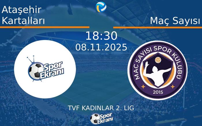 08 Kasım 2025 Ataşehir Kartalları vs Maç Sayısı maçı Hangi Kanalda Saat Kaçta Yayınlanacak? 08 Kasım 2025 Ataşehir Kartalları vs Maç Sayısı maçı Hangi Kanalda Saat Kaçta Yayınlanacak?