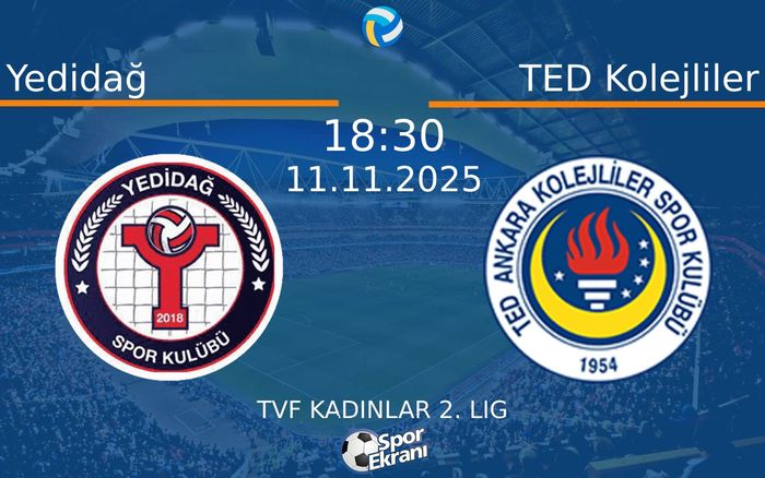 11 Kasım 2025 Yedidağ vs TED Kolejliler maçı Hangi Kanalda Saat Kaçta Yayınlanacak?