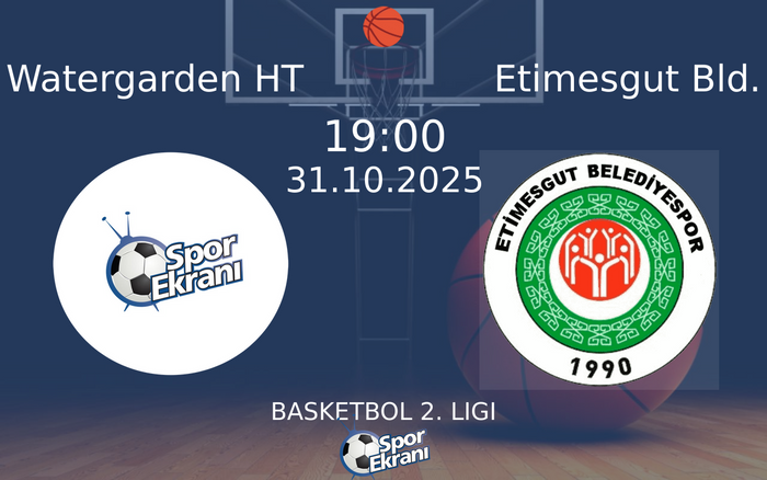 31 Ekim 2025 Watergarden HT vs Etimesgut Bld. maçı Hangi Kanalda Saat Kaçta Yayınlanacak? 31 Ekim 2025 Watergarden HT vs Etimesgut Bld. maçı Hangi Kanalda Saat Kaçta Yayınlanacak?