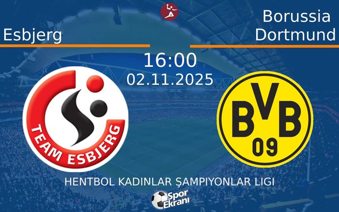 02 Kasım 2025 Esbjerg vs Borussia Dortmund maçı Hangi Kanalda Saat Kaçta Yayınlanacak? 02 Kasım 2025 Esbjerg vs Borussia Dortmund maçı Hangi Kanalda Saat Kaçta Yayınlanacak?