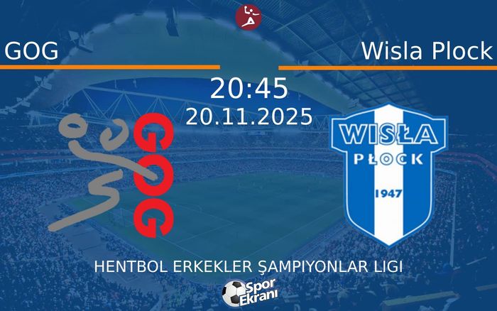 20 Kasım 2025 GOG vs Wisla Plock maçı Hangi Kanalda Saat Kaçta Yayınlanacak? 20 Kasım 2025 GOG vs Wisla Plock maçı Hangi Kanalda Saat Kaçta Yayınlanacak?
