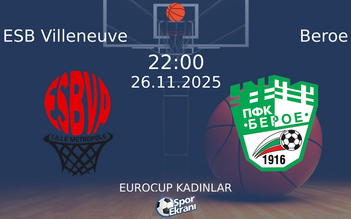 26 Kasım 2025 ESB Villeneuve vs Beroe maçı Hangi Kanalda Saat Kaçta Yayınlanacak? 26 Kasım 2025 ESB Villeneuve vs Beroe maçı Hangi Kanalda Saat Kaçta Yayınlanacak?