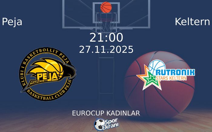 27 Kasım 2025 Peja vs Keltern maçı Hangi Kanalda Saat Kaçta Yayınlanacak? 27 Kasım 2025 Peja vs Keltern maçı Hangi Kanalda Saat Kaçta Yayınlanacak?