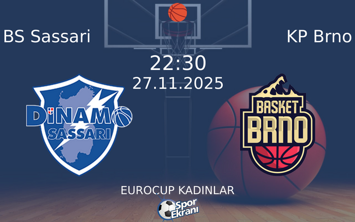 27 Kasım 2025 BS Sassari vs KP Brno maçı Hangi Kanalda Saat Kaçta Yayınlanacak? 27 Kasım 2025 BS Sassari vs KP Brno maçı Hangi Kanalda Saat Kaçta Yayınlanacak?